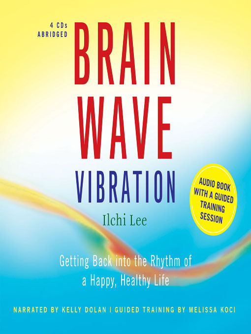Title details for Brain Wave Vibration by Ilchi Lee - Wait list